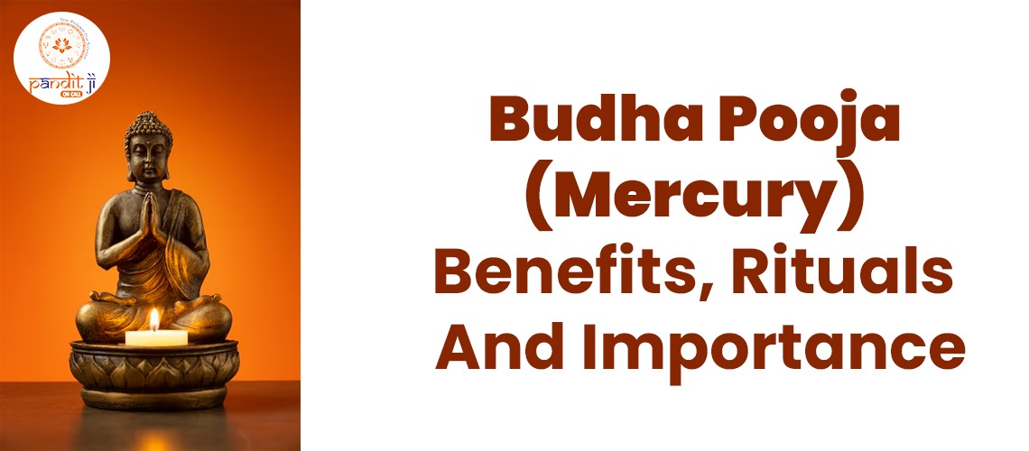 Budha Pooja (Mercury) Benefits, Rituals And Importance